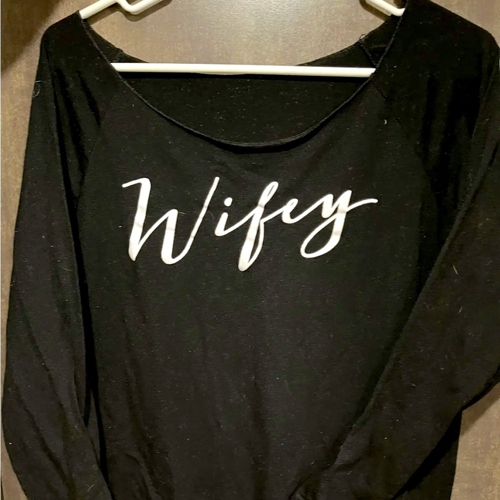 Wifey shirt ! L never worn new with tags !